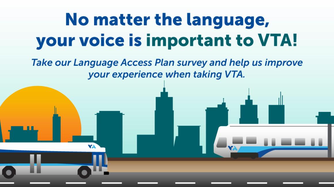 No matter the language, your voice is important to VTA